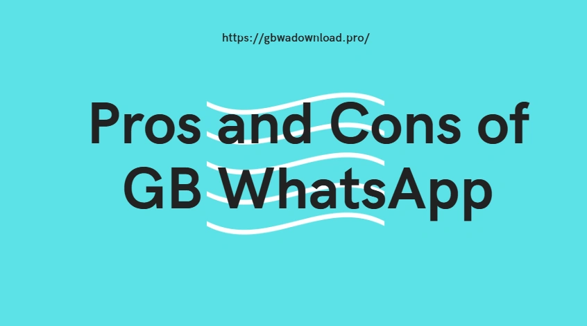 gbwhatsapp pros